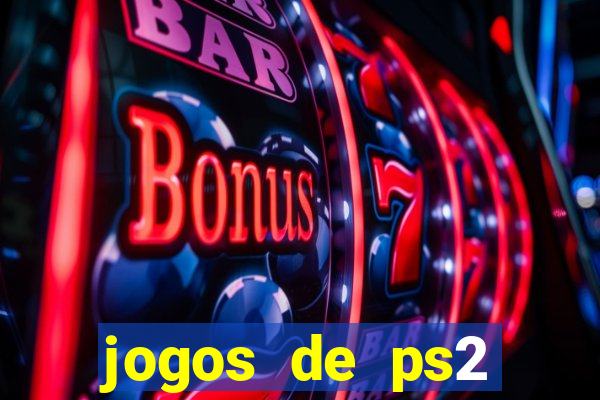 jogos de ps2 formato iso