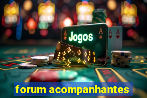 forum acompanhantes