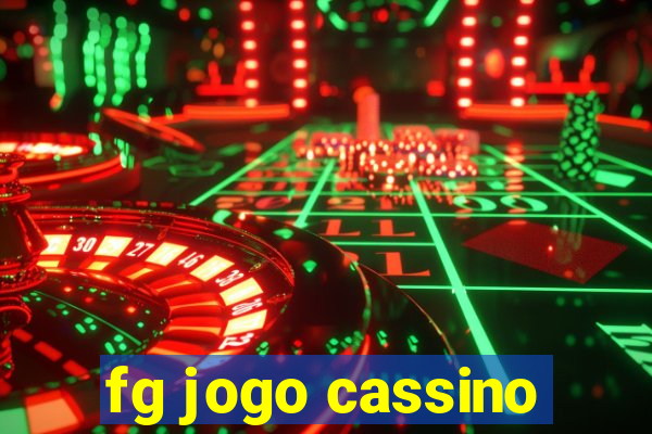 fg jogo cassino