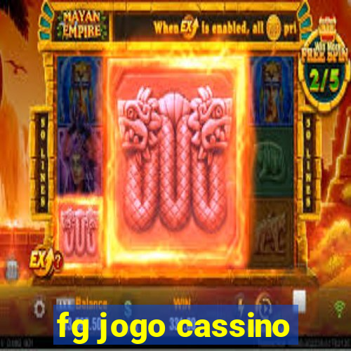 fg jogo cassino