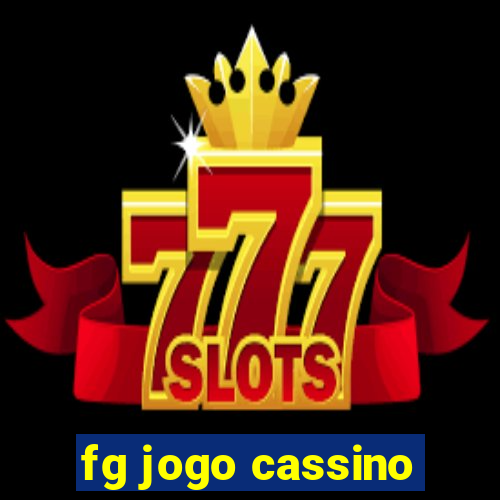 fg jogo cassino