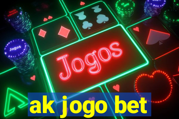 ak jogo bet