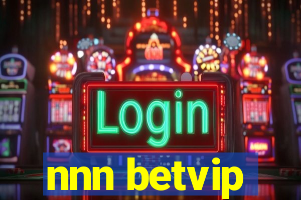 nnn betvip