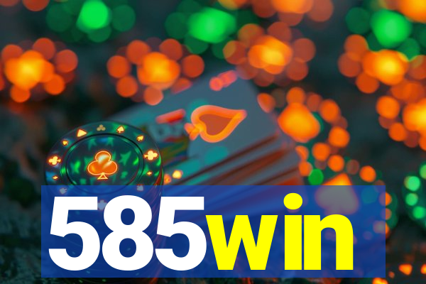 585win