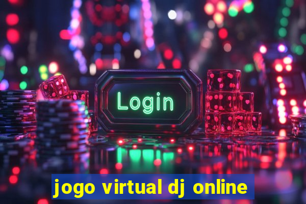 jogo virtual dj online