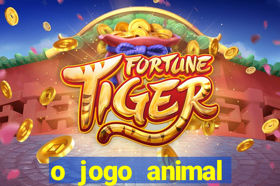 o jogo animal world paga mesmo