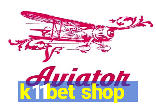 k11bet shop