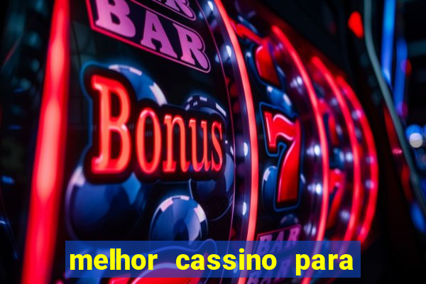 melhor cassino para jogar fortune tiger