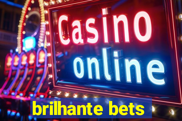 brilhante bets