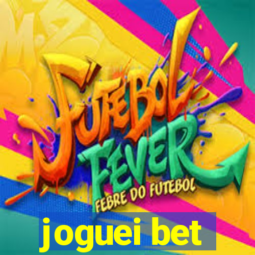 joguei bet