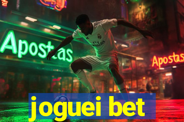 joguei bet