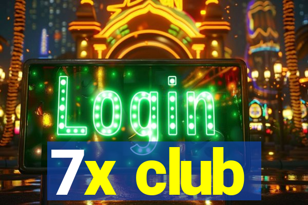 7x club