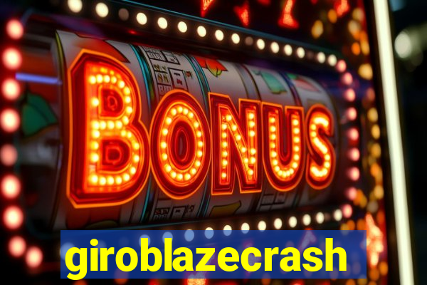 giroblazecrash