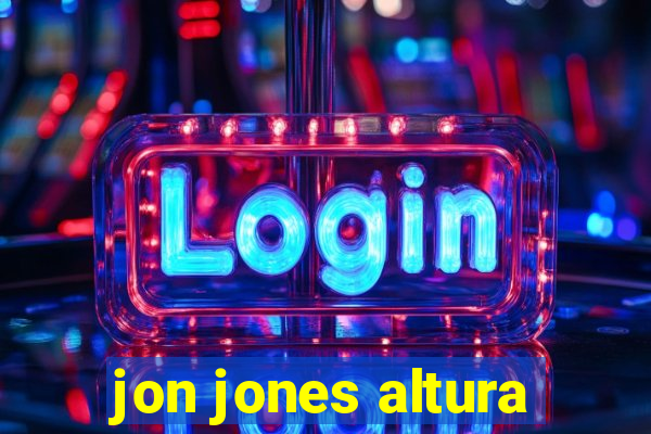 jon jones altura