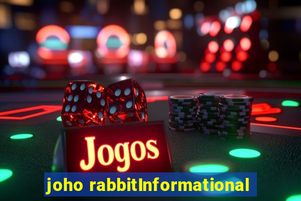 joho rabbitInformational