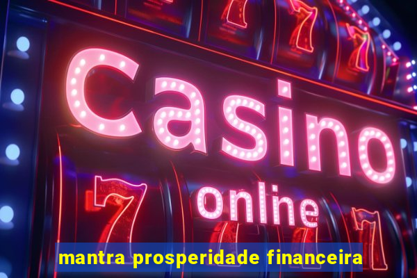 mantra prosperidade financeira