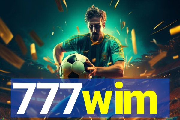 777wim