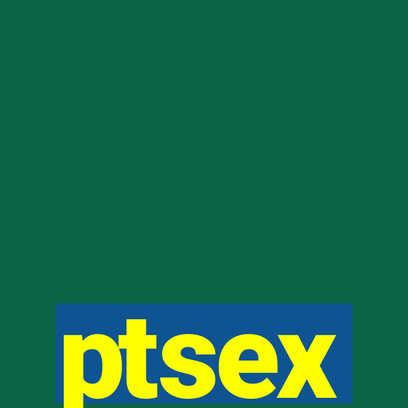 ptsex