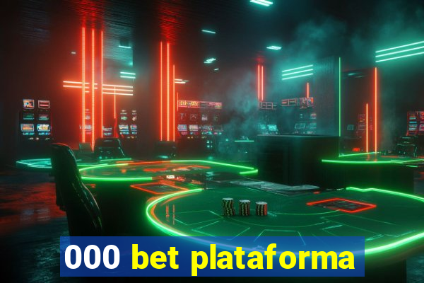 000 bet plataforma