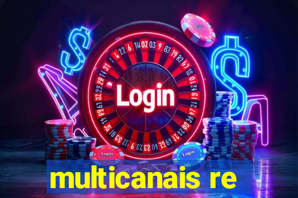 multicanais re