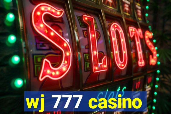 wj 777 casino