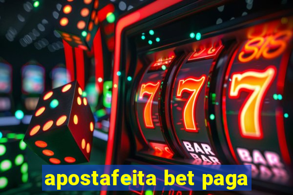 apostafeita bet paga