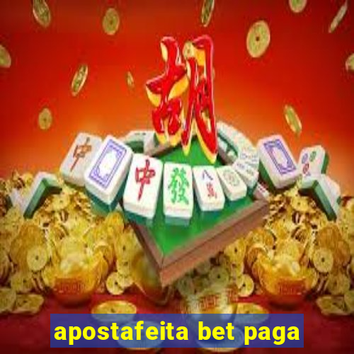 apostafeita bet paga