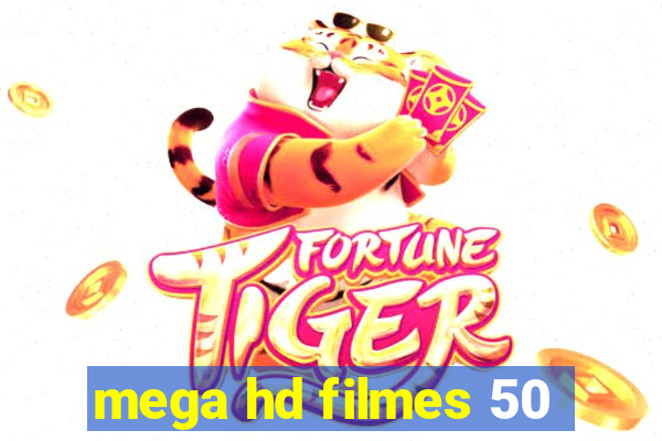 mega hd filmes 50