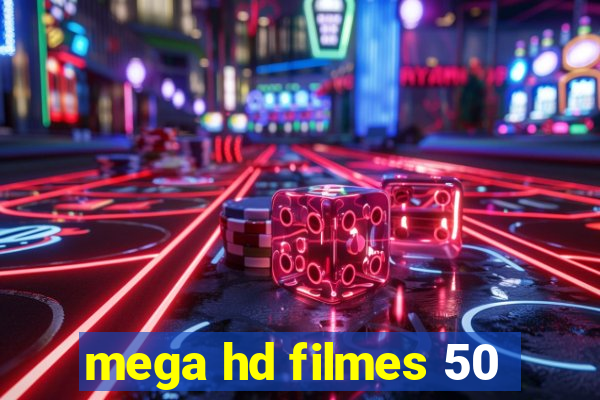 mega hd filmes 50