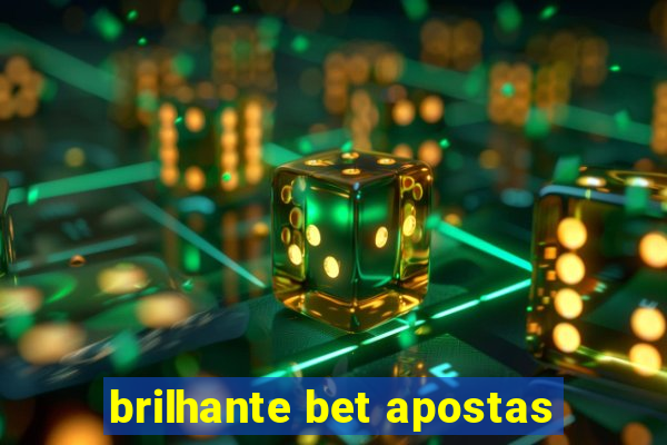 brilhante bet apostas