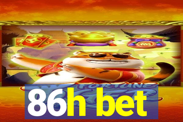 86h bet