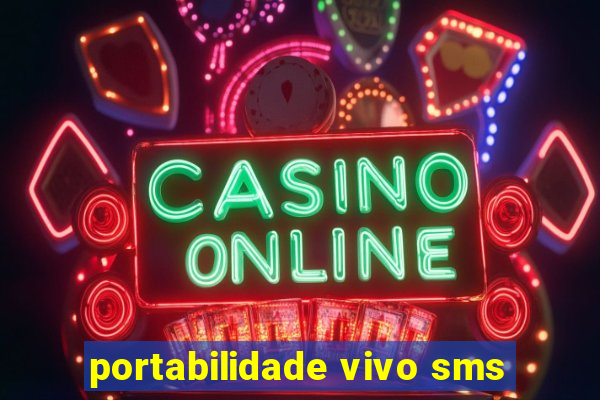 portabilidade vivo sms