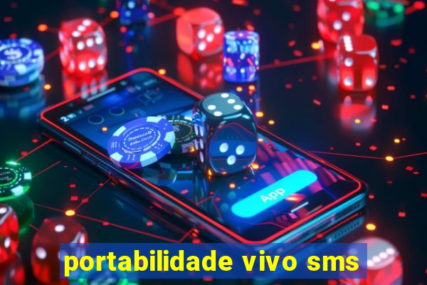 portabilidade vivo sms