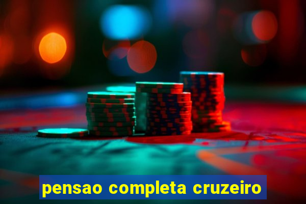 pensao completa cruzeiro