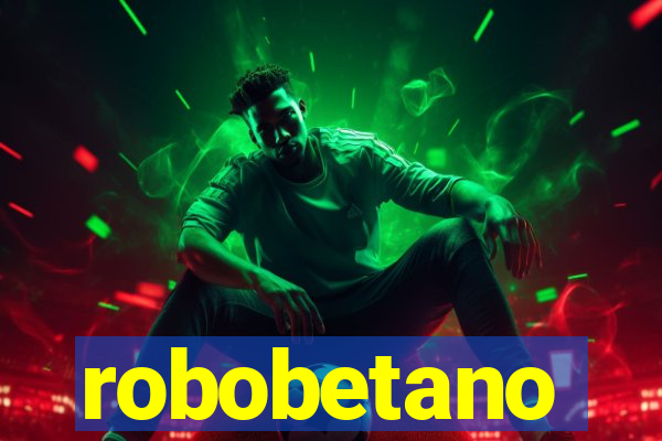 robobetano