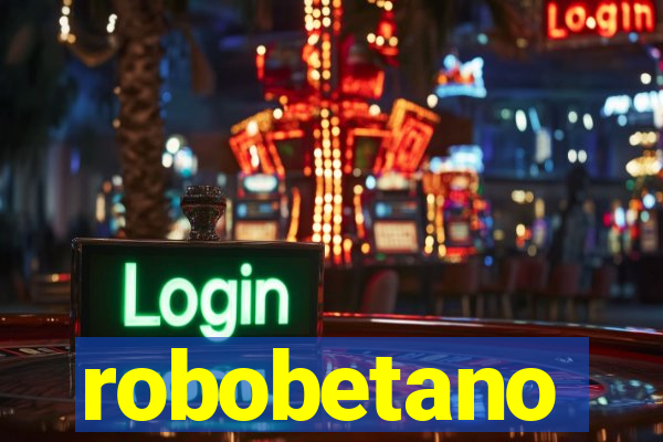 robobetano