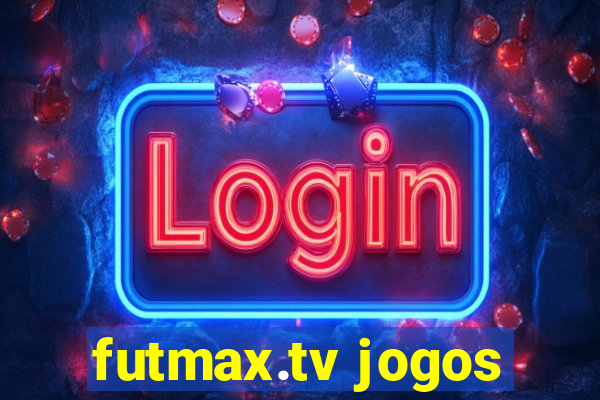 futmax.tv jogos