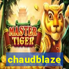 chaudblaze