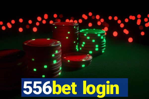 556bet login