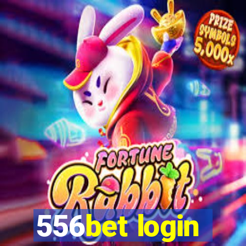 556bet login