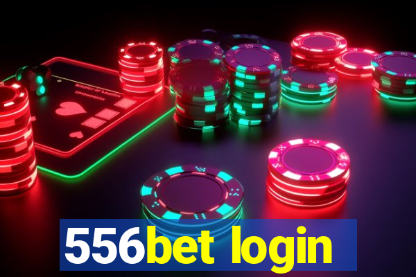 556bet login