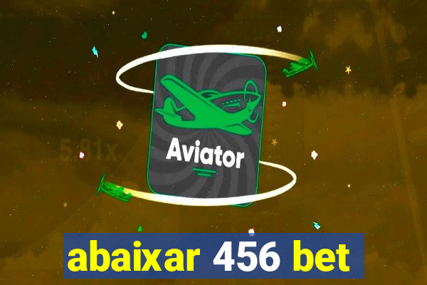 abaixar 456 bet