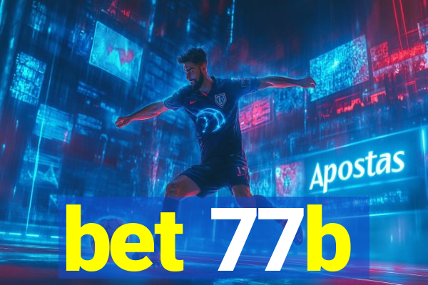 bet 77b