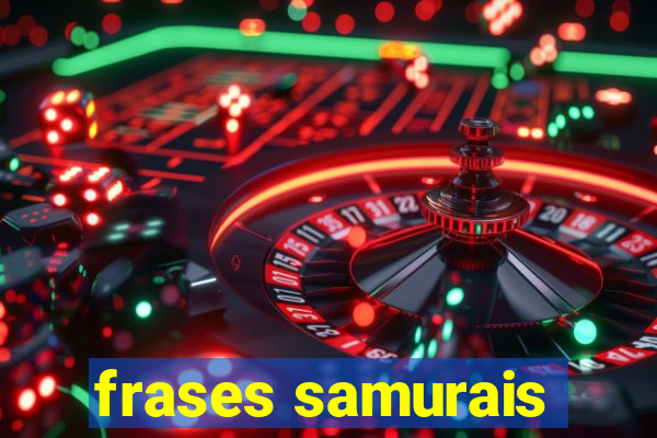 frases samurais