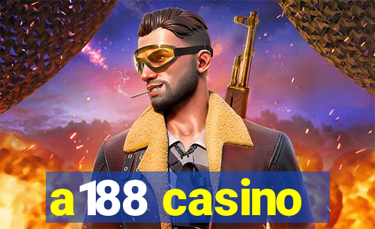 a188 casino