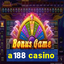 a188 casino