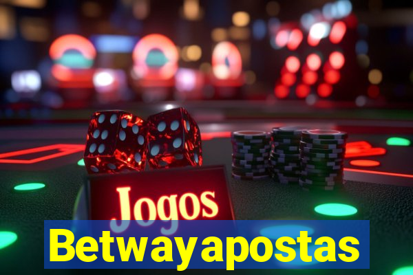 Betwayapostas