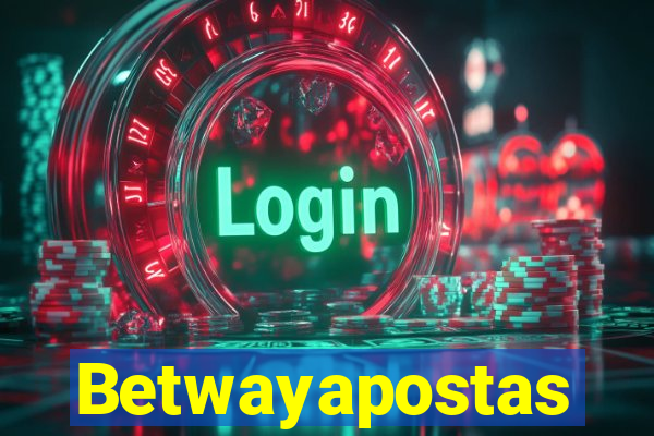 Betwayapostas