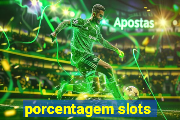 porcentagem slots