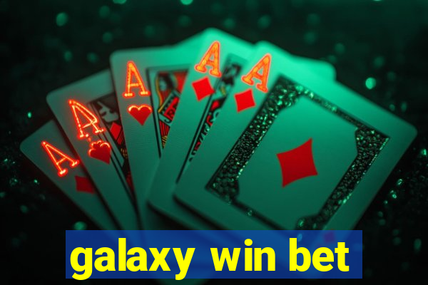 galaxy win bet